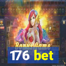 176 bet